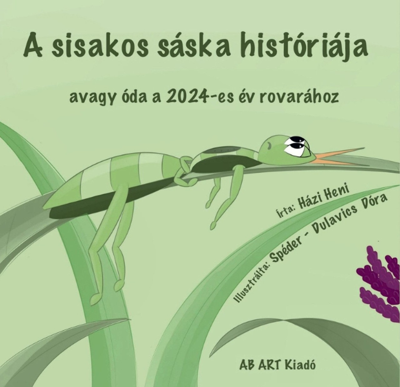 A Sisakos Sáska Históriája - Avagy Óda A 2024-Es Év Rovarához