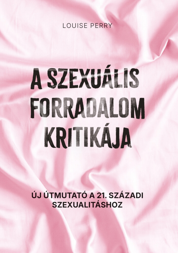 A Szexuális Forradalom Kritikája