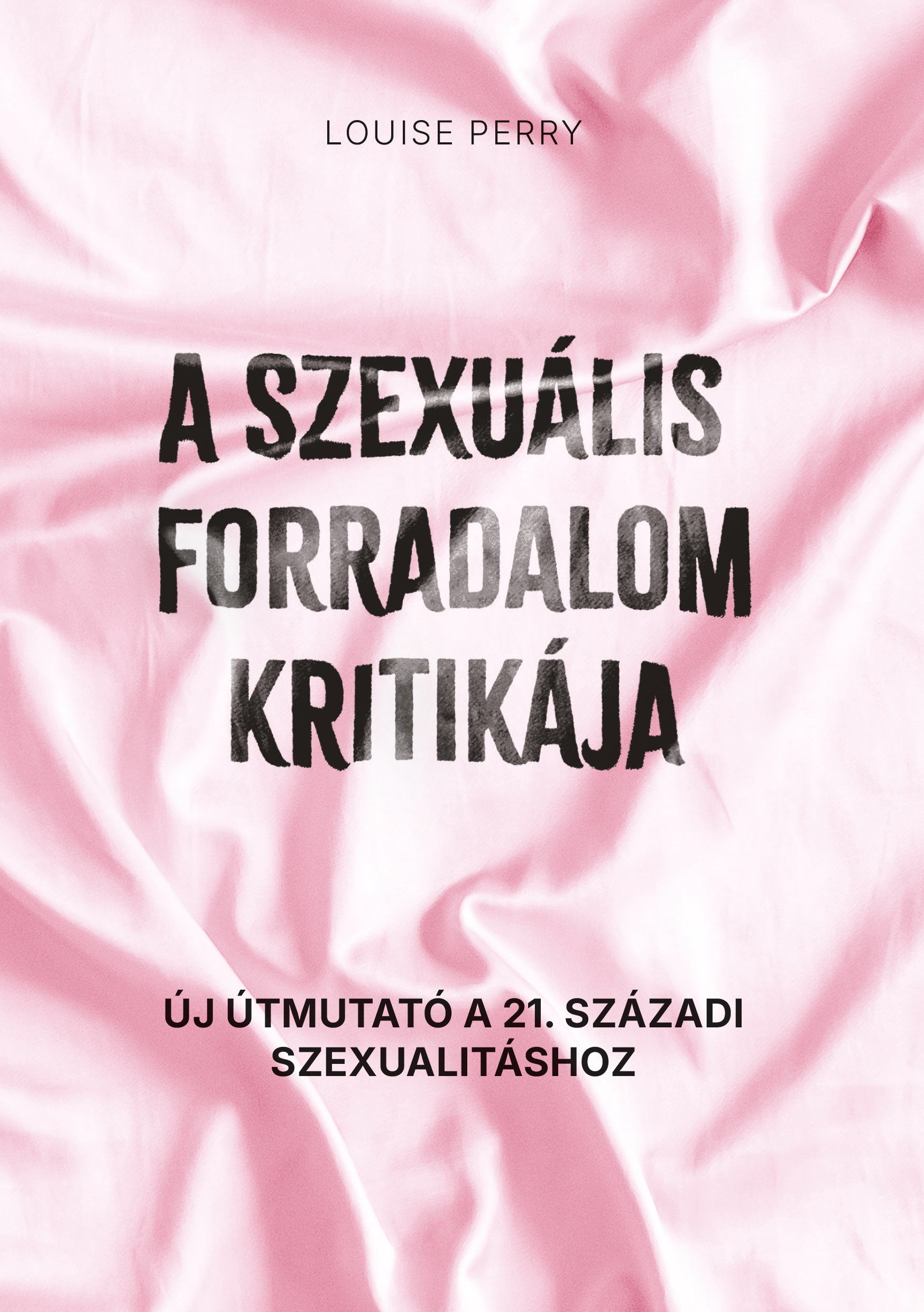 A Szexuális Forradalom Kritikája