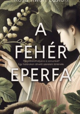 A Fehér Eperfa