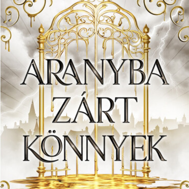 Aranyba Zárt Könnyek - Halhatatlanok Melódiája 1.