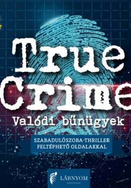 True Crime- Valódi Bűnügyek