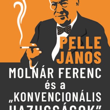 Molnár Ferenc És A Konvencionális Hazugságok