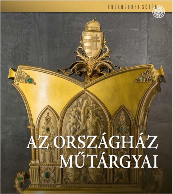 Az Országház Műtárgyai - Országházi Séták