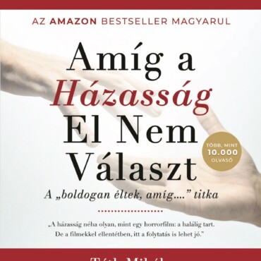 Amíg A Házasság El Nem Választ