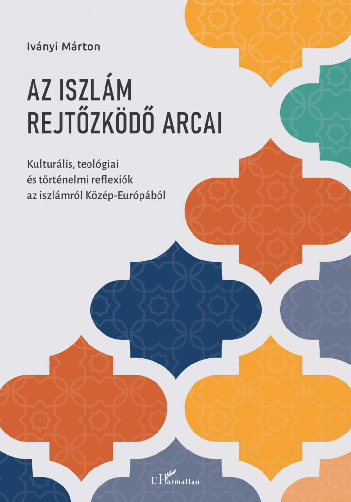 Az Iszlám Rejtőzködő Arcai