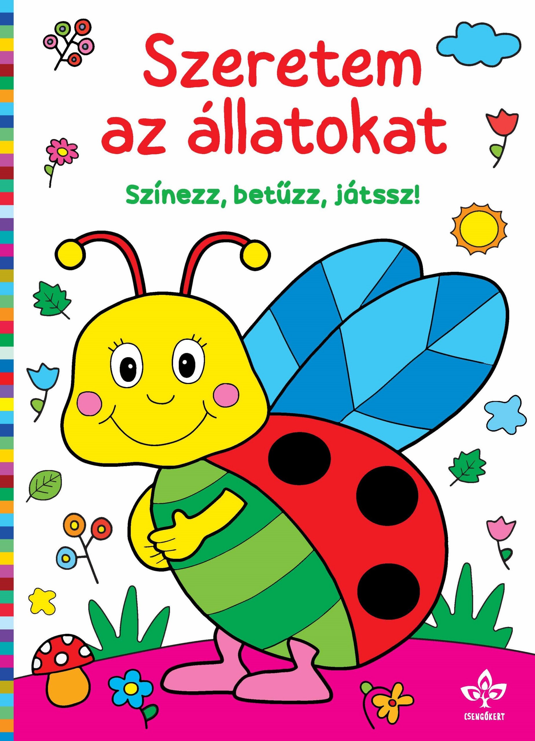Szeretem Az Állatokat Színezz, Betűzz, Játssz!