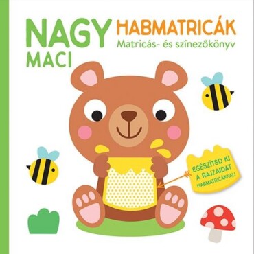 Nagy Habmatricák - Maci - Matricás- És Színezőkönyv