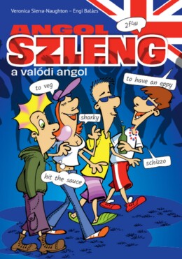 Angol Szleng - A Valódi Angol