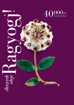 Ragyogj! - Ékszerek Ideje (40000 Év Ékszerei)