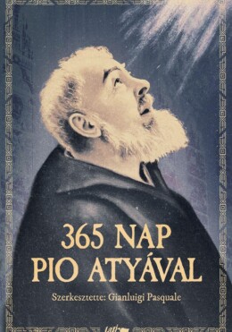 365 Nap Pio Atyával