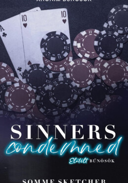 Sinners Condemned - Elítélt Bűnösök - Élfestett