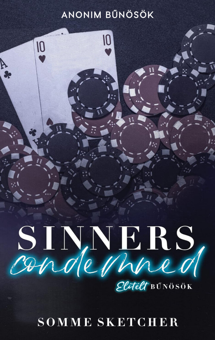 Sinners Condemned - Elítélt Bűnösök - Élfestett
