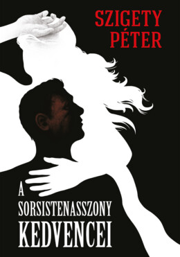 A Sorsistenasszoy Kedvencei