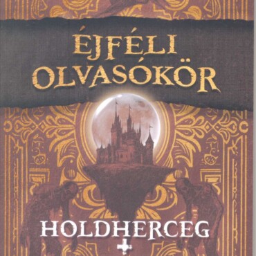 Éjféli Olvasókör - Holdherceg + Zombik