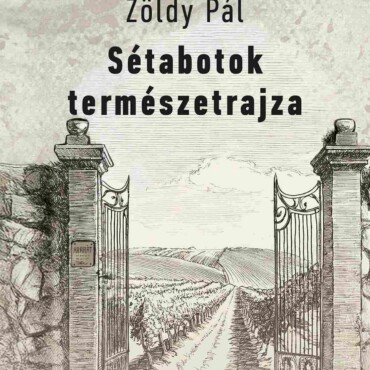 Sétabotok Természetrajza