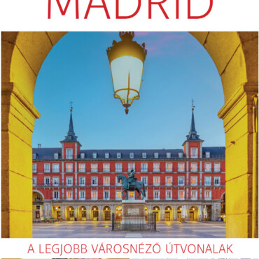 Madrid - Lingea Felfedező,Összehajtható Térképpel 2. Kiadás)
