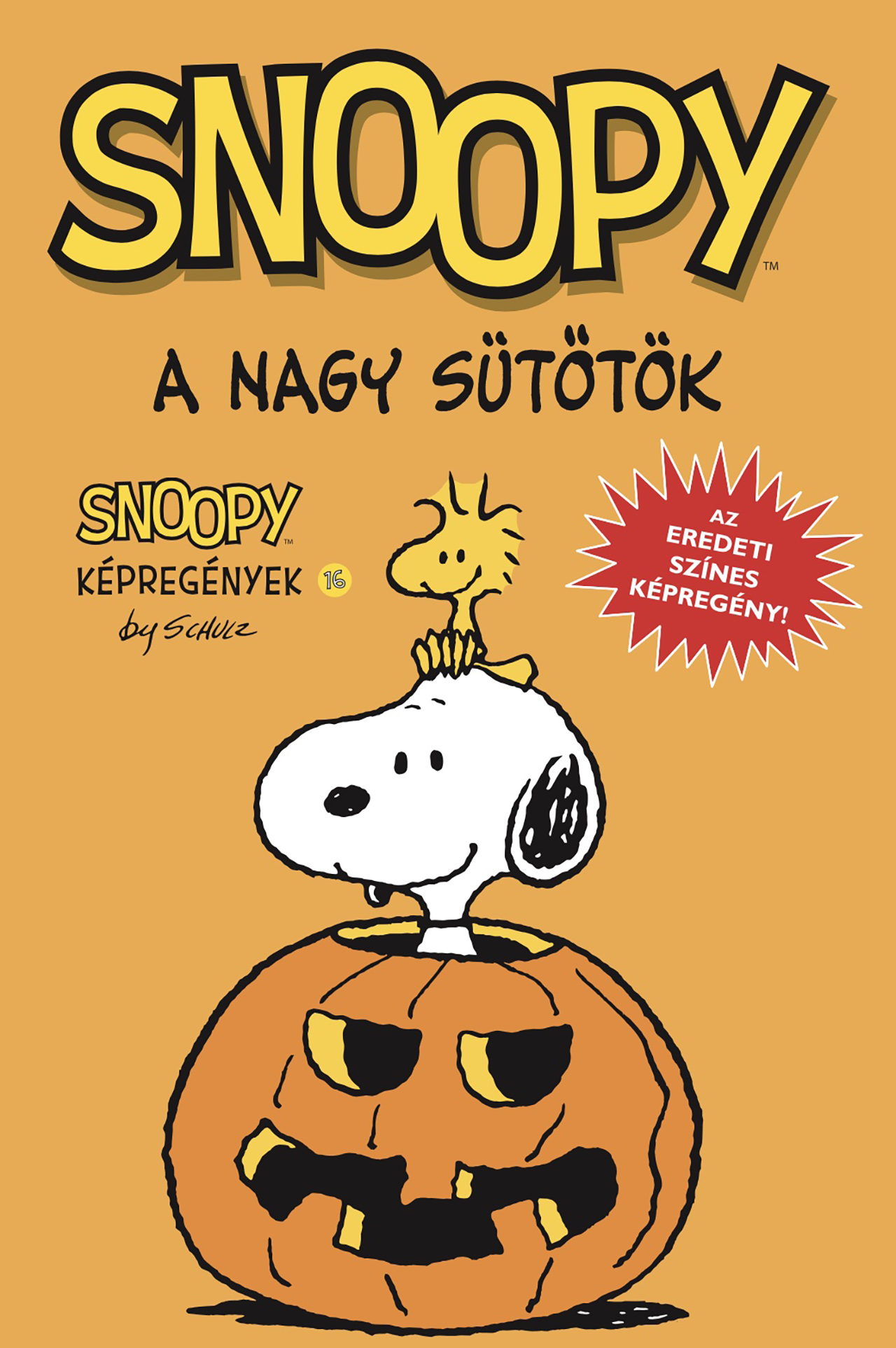 Snoopy Képregények 16. - A Nagy Sütőtök