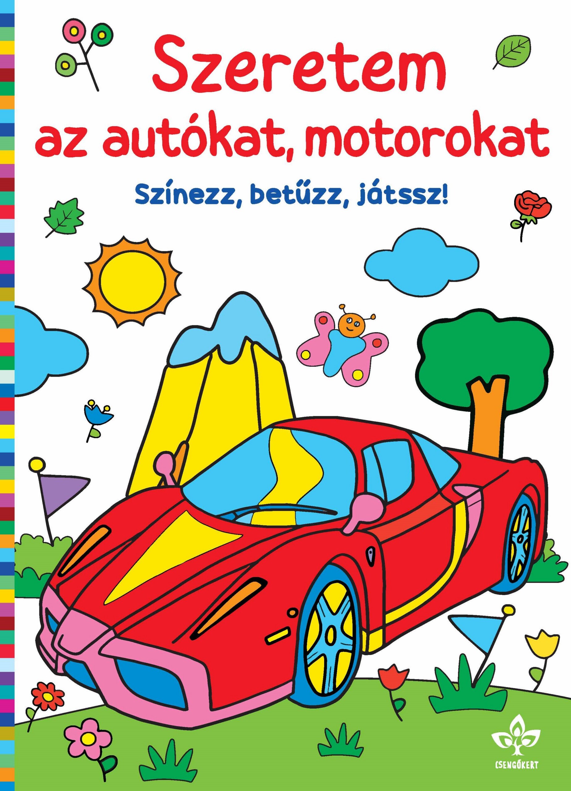 Szeretem Az Autókat, Motorokat Színezz, Betűzz, Játssz!