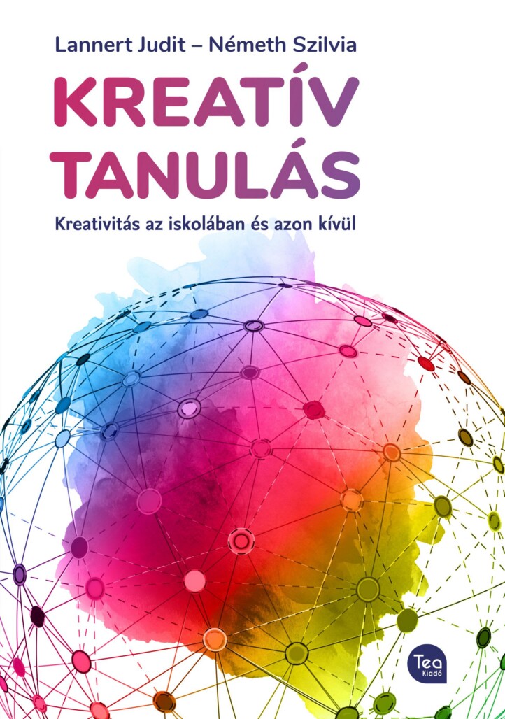 Kreatív Tanulás - Kreativitás Az Iskolában És Azon Kívül