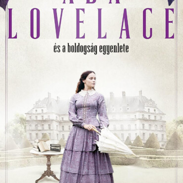 Ada Lovelace És A Boldogság Egyenlete