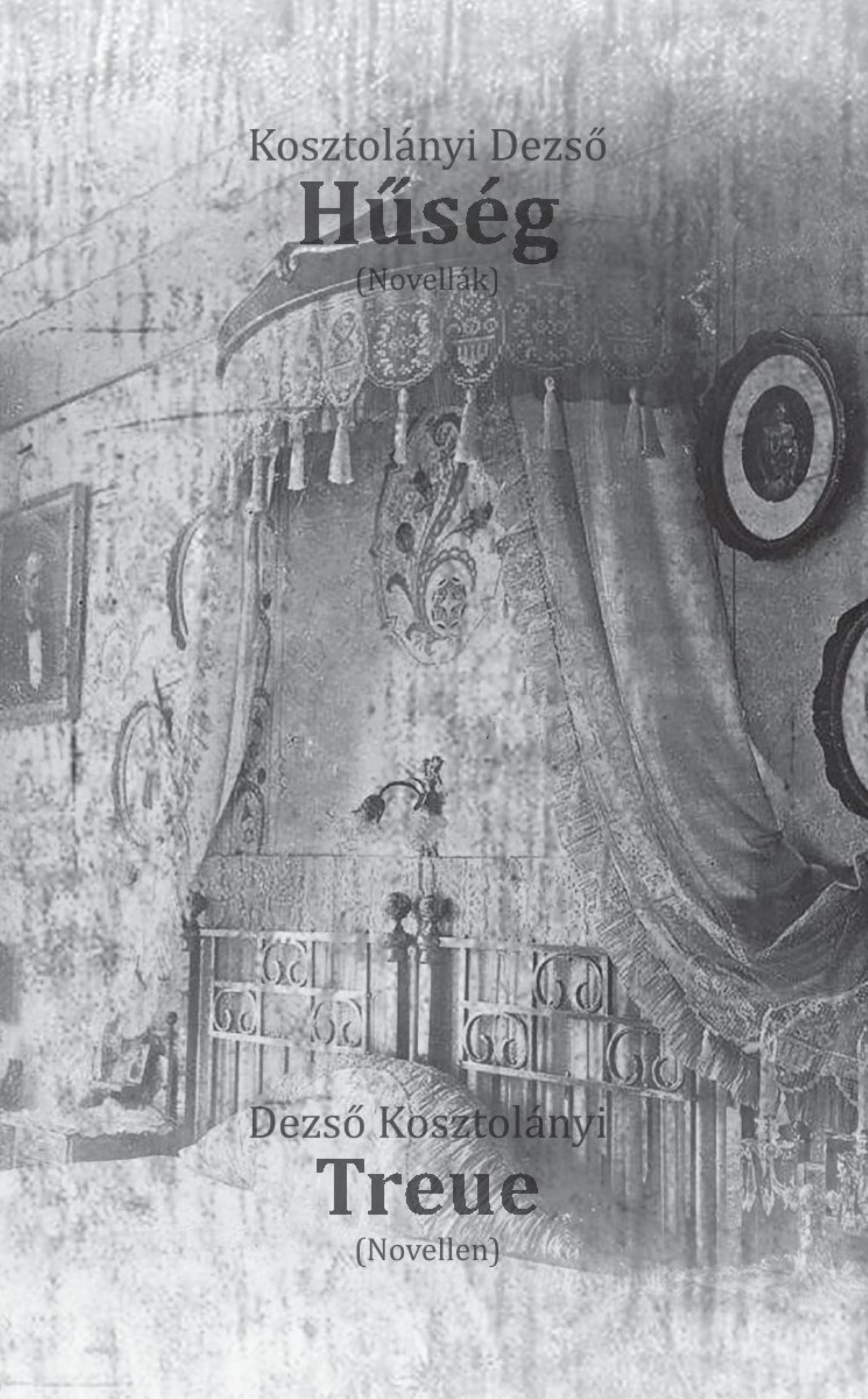 Hűség - Treue (Kétnyelvű)