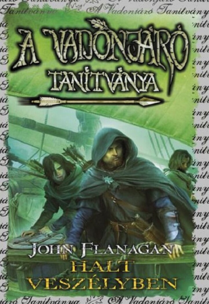 A Vadonjáró Tanítványa 9. - Halt Veszélyben ( Fűzött)