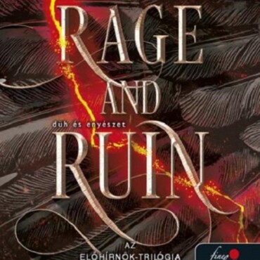 Rage And Ruin - Düh És Enyészet ( Az Előhírnök - Trilógia 2)