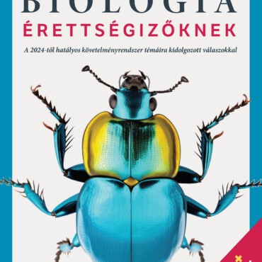 Biológia Érettségizőknek (2024) - Emelt+Középszint