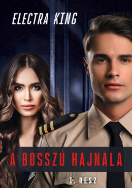 A Bosszú Hajnala ( 1. Rész)