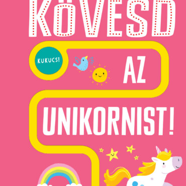 Kövesd Az Unikornist! - Ujjvezető Nyitogató