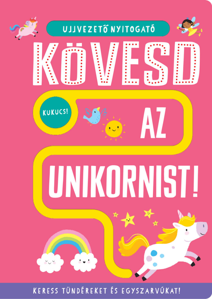 Kövesd Az Unikornist! - Ujjvezető Nyitogató
