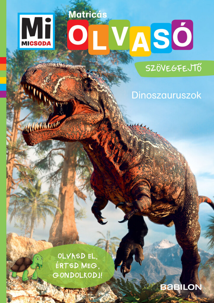 Mi Micsoda Olvasó - Matricás Szövegfejtő - Dinoszauruszok