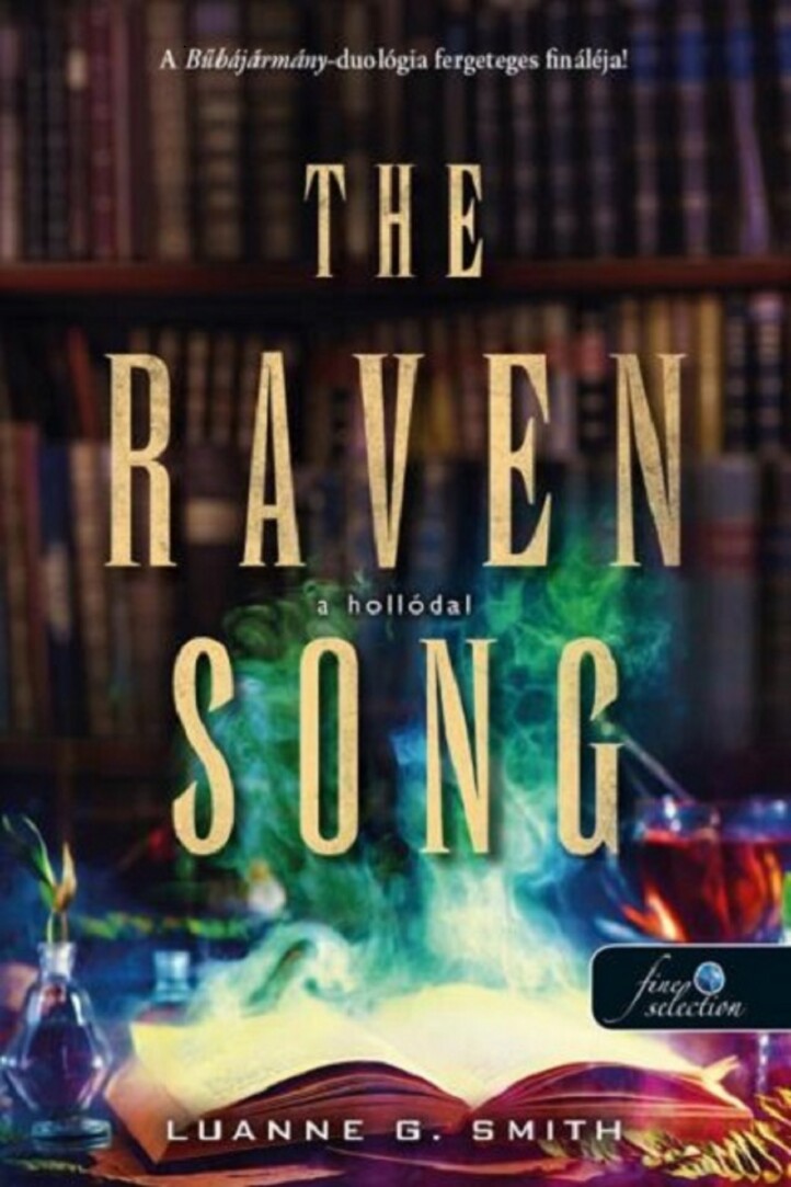 The Raven Song - A Hollódal