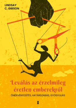 Leválás Az Érzelmileg Éretlen Emberekről