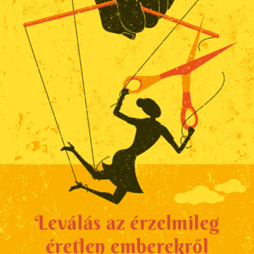 Leválás Az Érzelmileg Éretlen Emberekről