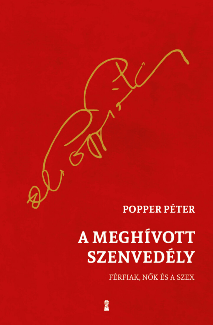 A Meghívott Szenvedély - Férfiak, Nők És A Szex