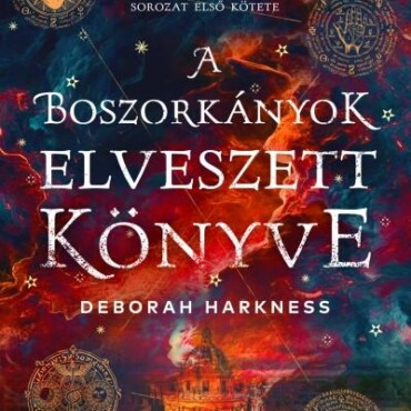 A Boszorkányok Elveszett Könyve -Élfestett ( A Mindenszentek Sorozat 1. Kötete)