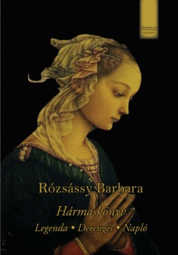 Hármaskönyv - Legenda, Derengés, Napló