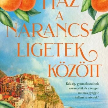 Ház A Narancsligetek Között - Élfestett