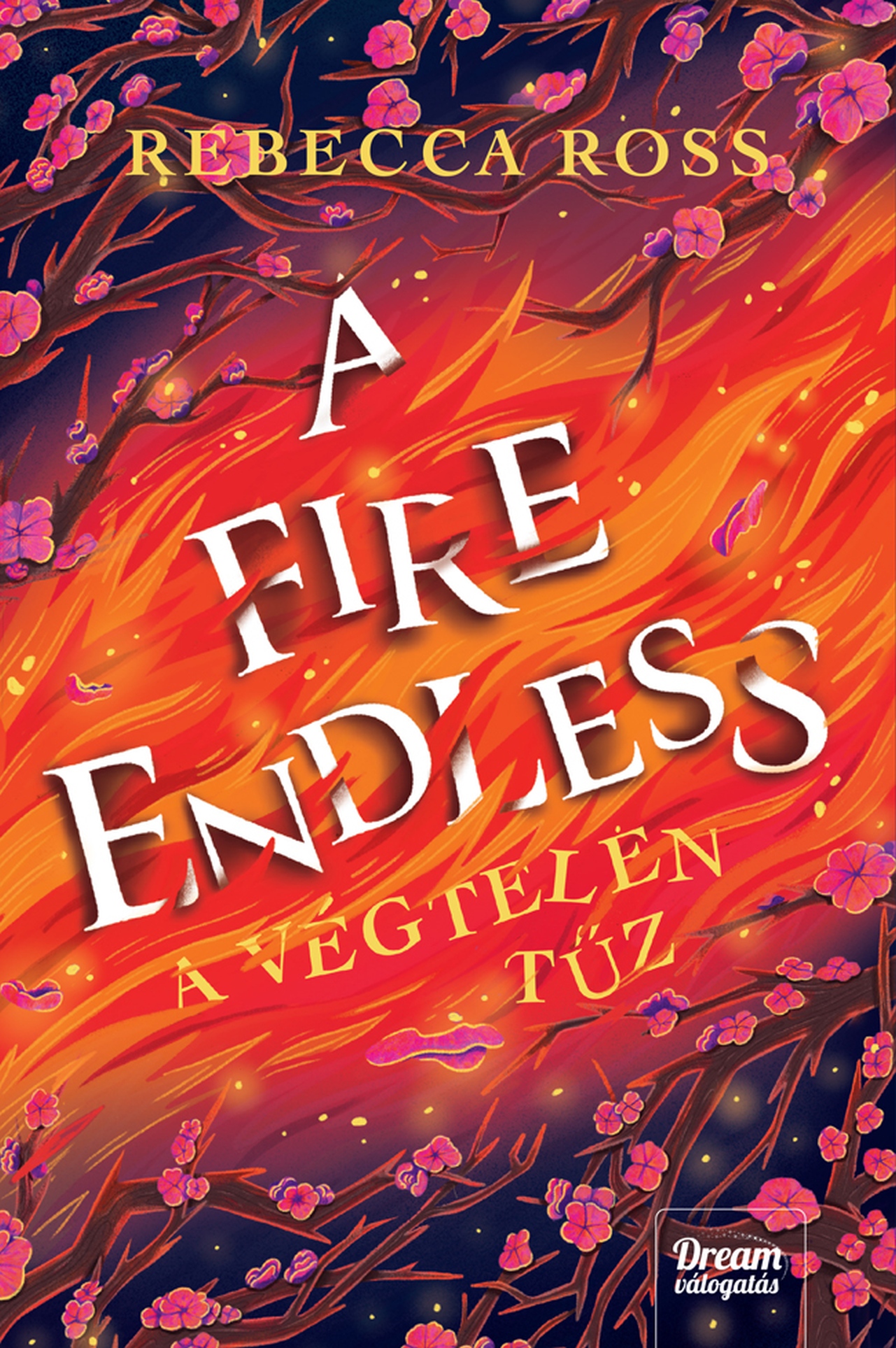 A Fire Endless - A Végtelen Tűz