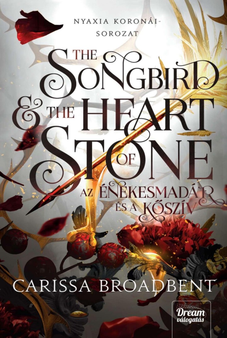 The Songbird And The Heart Of Stone - Az Énekesmadár És A Kőszív (Éldekorált)