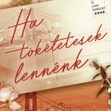 Ha Tökéletesek Lennénk