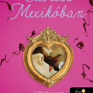 Szeress Mexikóban