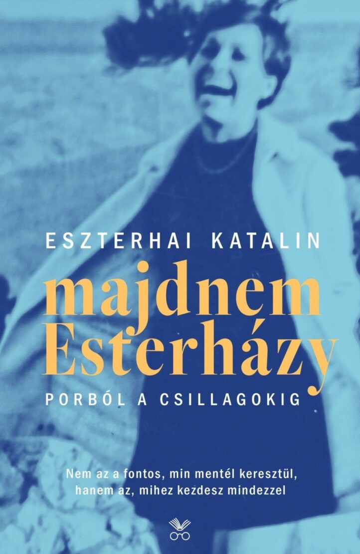Majdnem Esterházy - Porból A Csillagokig