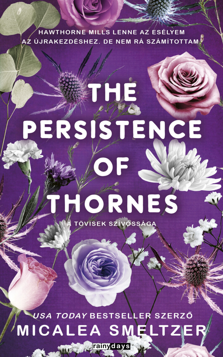 The Persistence Of Thornes - A Tövisek Szívóssága