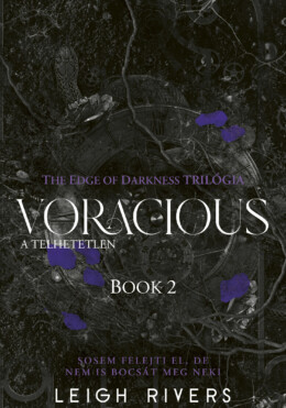 Voracious - A Telhetetlen
