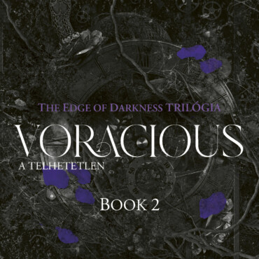 Voracious - A Telhetetlen