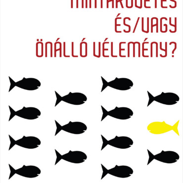 Mintakövetés És/Vagy Önálló Vélemény?