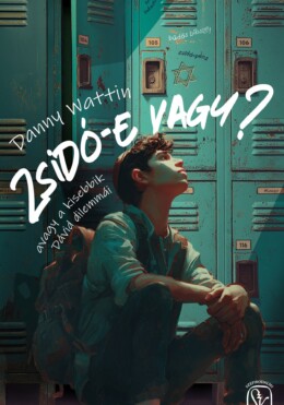 Zsidó-E Vagy? - Avagy A Kisebbik David Dilemmái